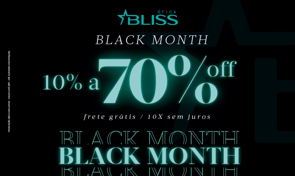 Black Month - Óticas Bliss